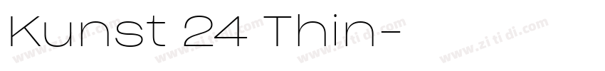 Kunst 24 Thin字体转换 Kunst 24 Thin字体转换